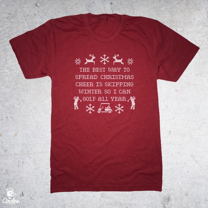 The best way to spread Christmas cheer is skipping winter so I can golf all year t shirt size small by Circles Golftee