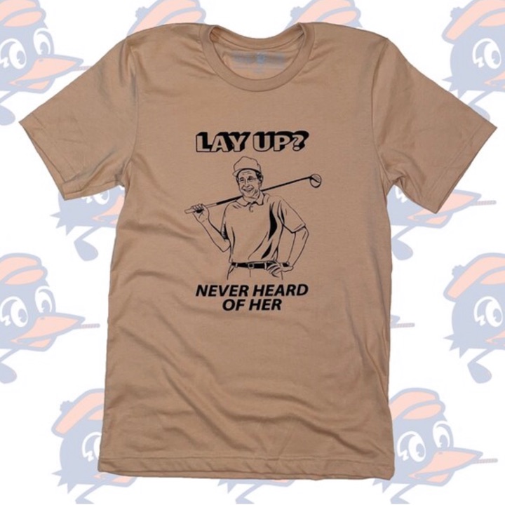 Lay Up - Never Heard of Her T-shirt size small by Circles Golf