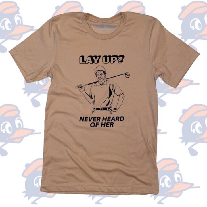 Lay Up - Never Heard of Her T-Shirt by Circles Golf size XL