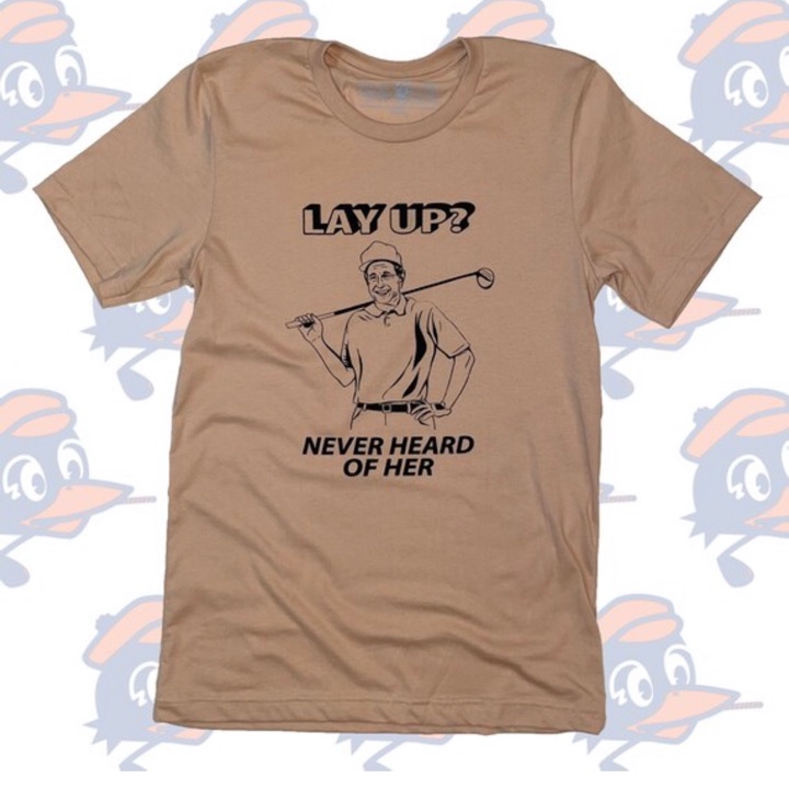 Lay Up - Never Heard of Her T-Shirt by Circles Golf size 2XL