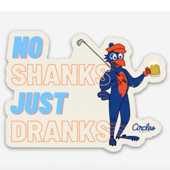 No shanks just dranks sticker by Circles Golf