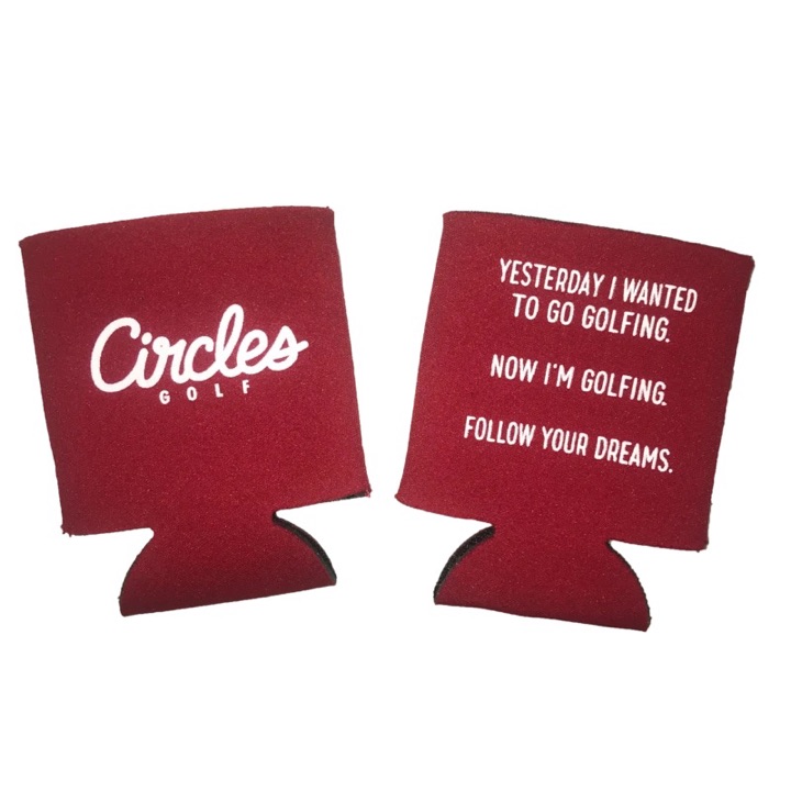 Yesterday I wanted to go golfing Now I’m golfing Follow your dreams can cooler by Circles Golf